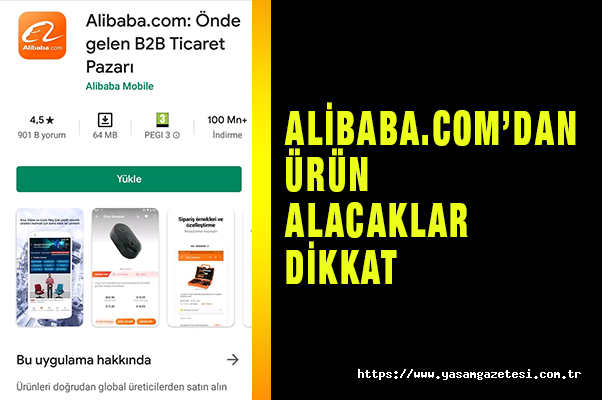 Alibaba.Com’dan Ürün Alacaklar Dikkat