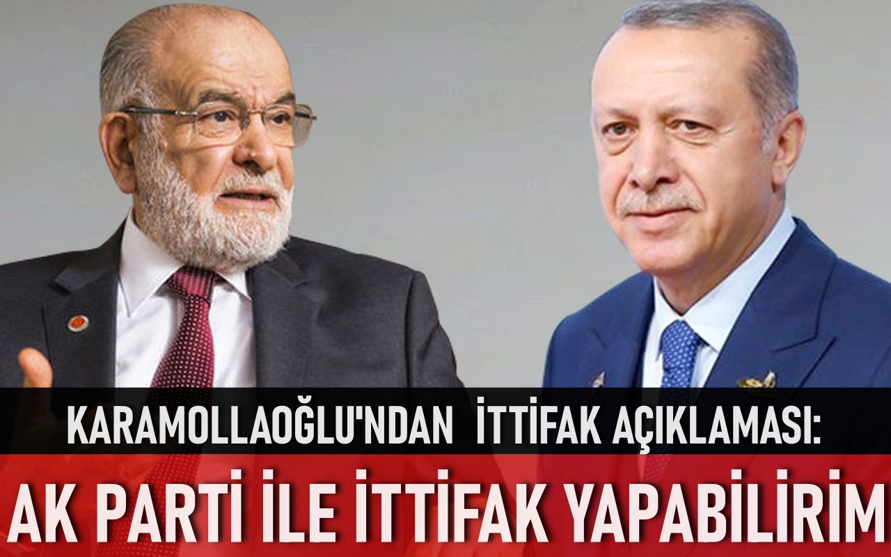 Karamollaoğlu: AK Parti ile ittifak yapabilirim