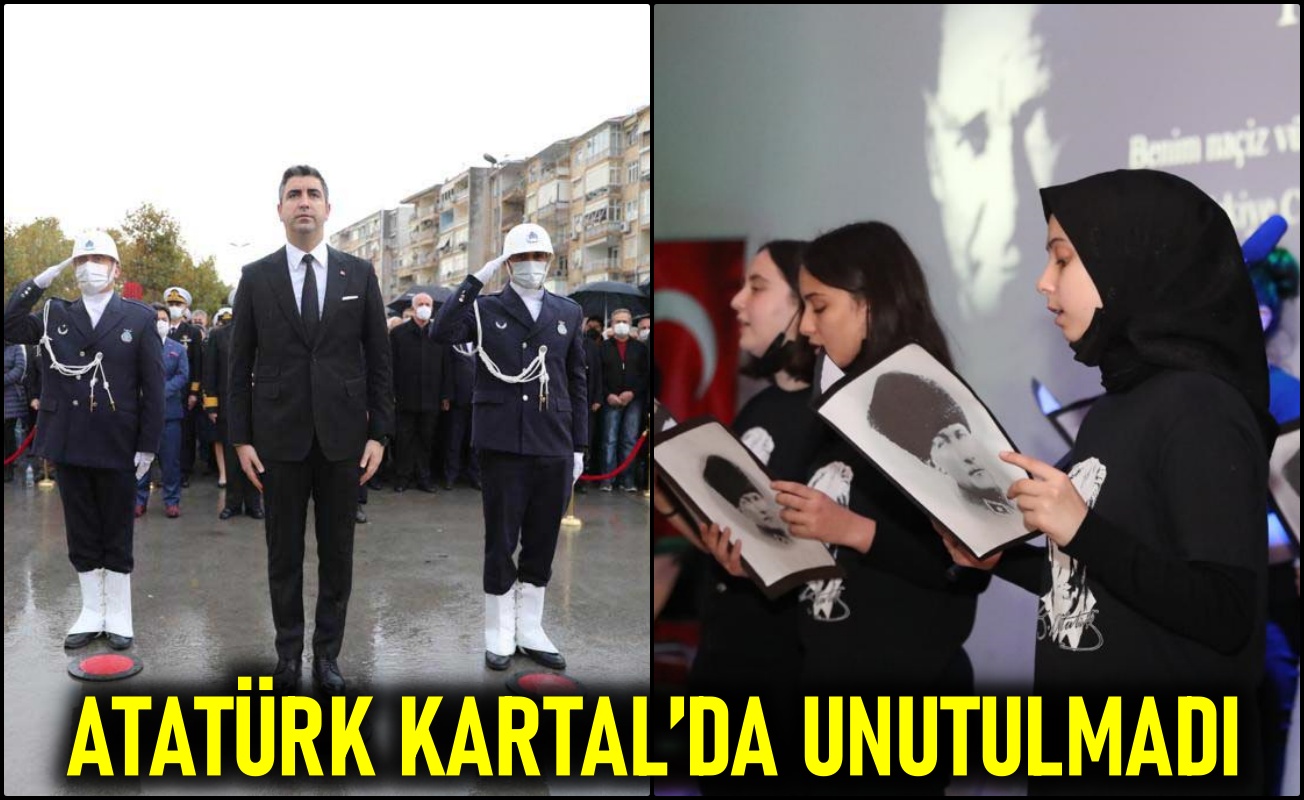 Atatürk Kartal’da unutulmadı