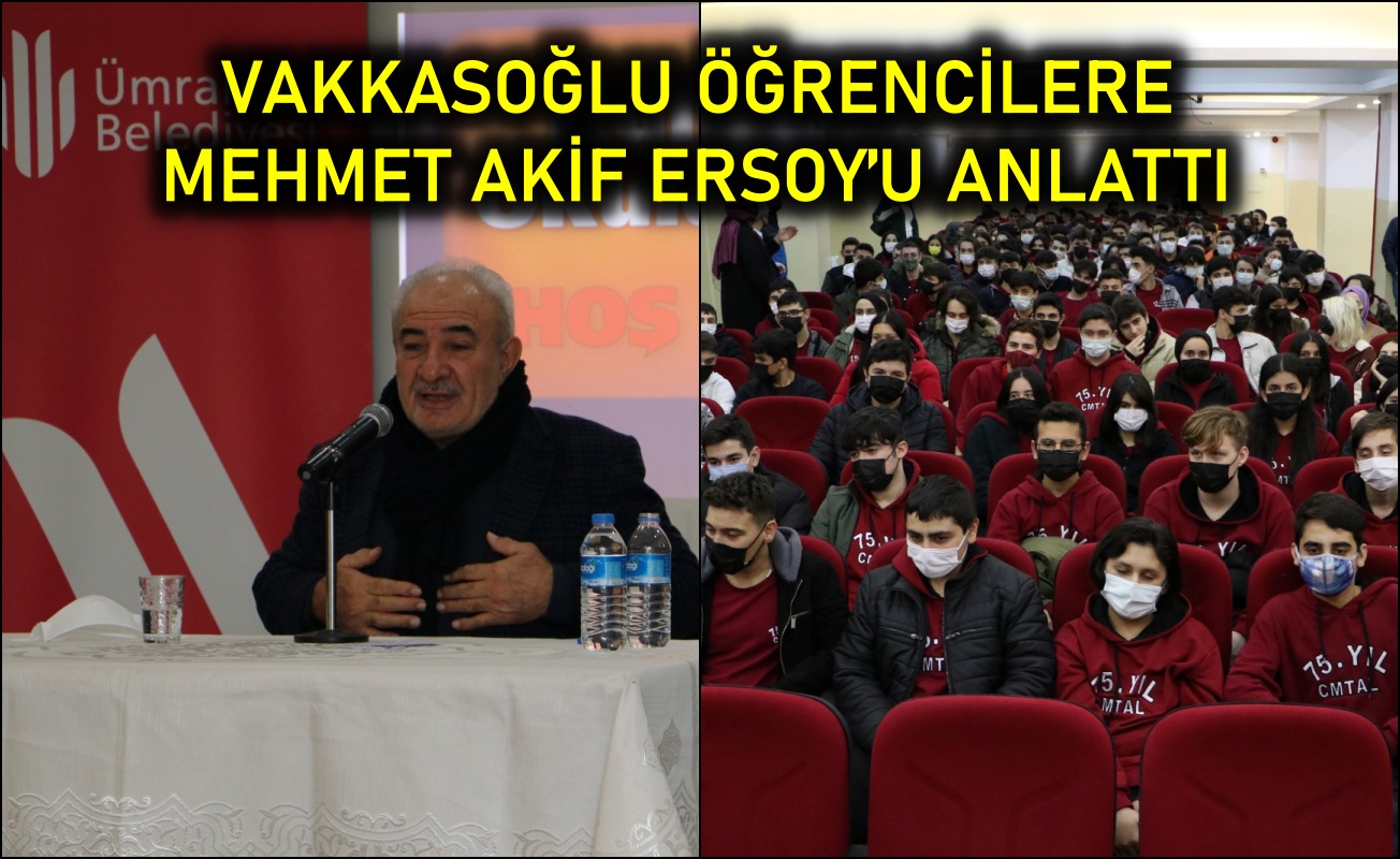 Vakkasoğlu öğrencilere Mehmet Akif Ersoy’u anlattı