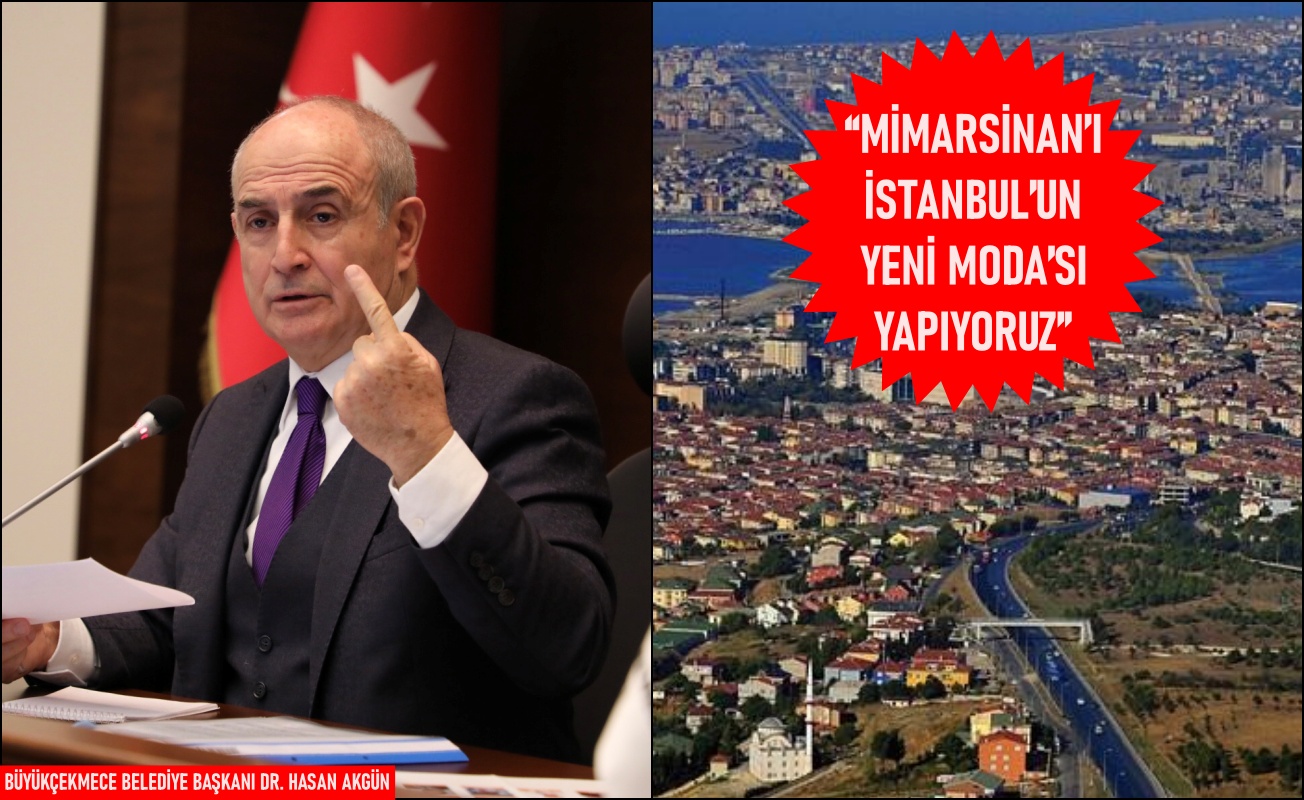 “Mimarsinan’ı İstanbul’un yeni Moda’sı yapıyoruz”