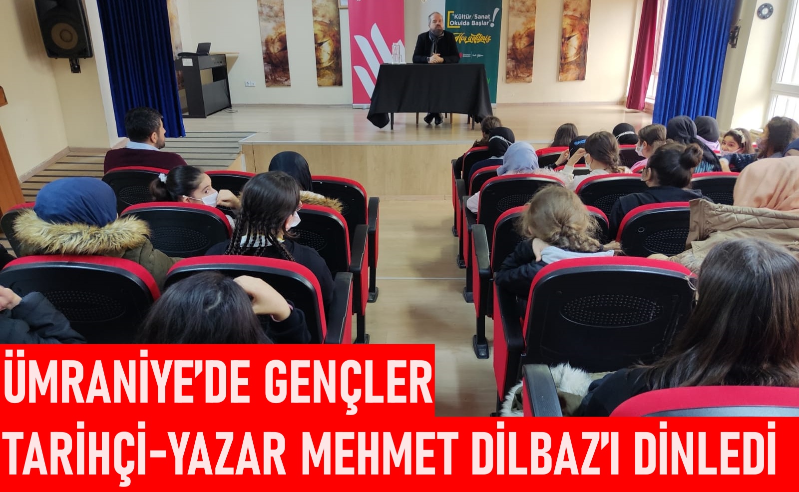 Ümraniye’de gençler Tarihçi-Yazar Mehmet Dilbaz’ı dinledi