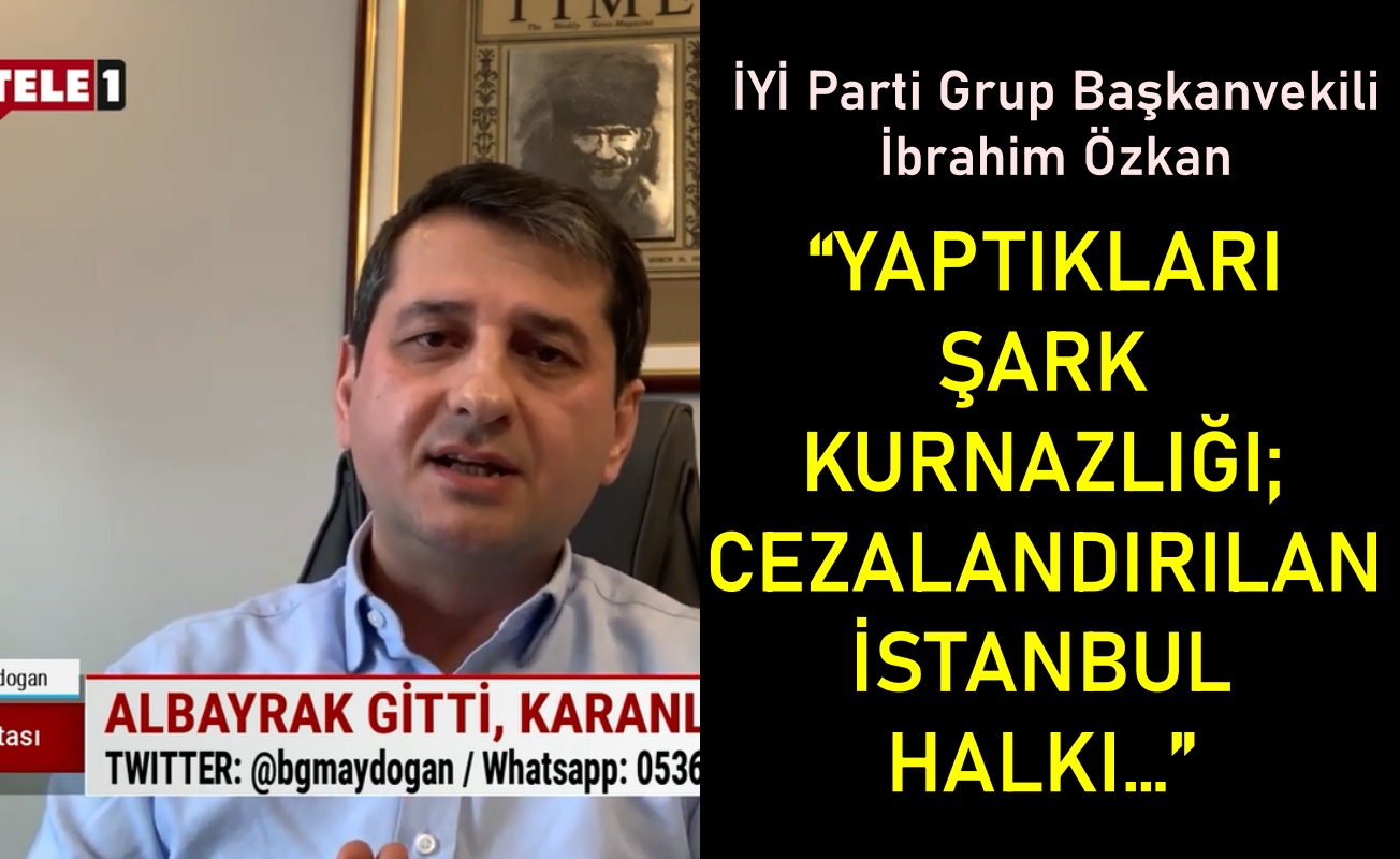 “Yaptıkları şark kurnazlığı; cezalandırılan İstanbul halkı”