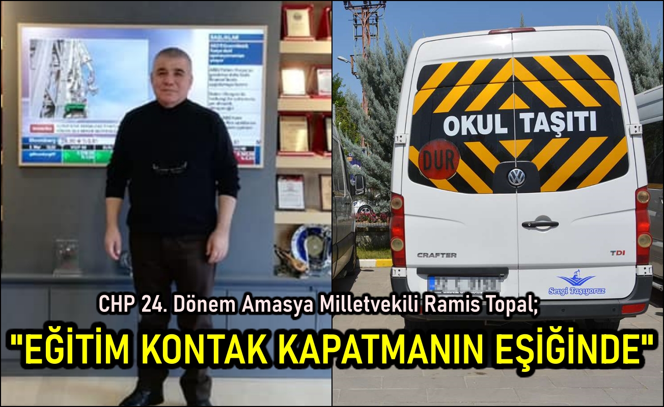 CHP'li Ramis Topal ; Eğitim Kontak Kapatmanın Eşiğinde!!!
