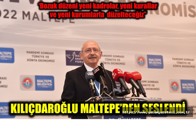 Kılıçdaroğlu Maltepe’den Seslendi