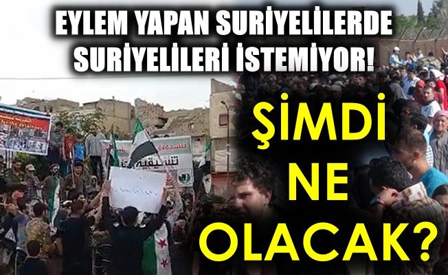 Eylem Yapan Suriyelilerde Türkiye'deki Vatandaşlarını İstemiyor