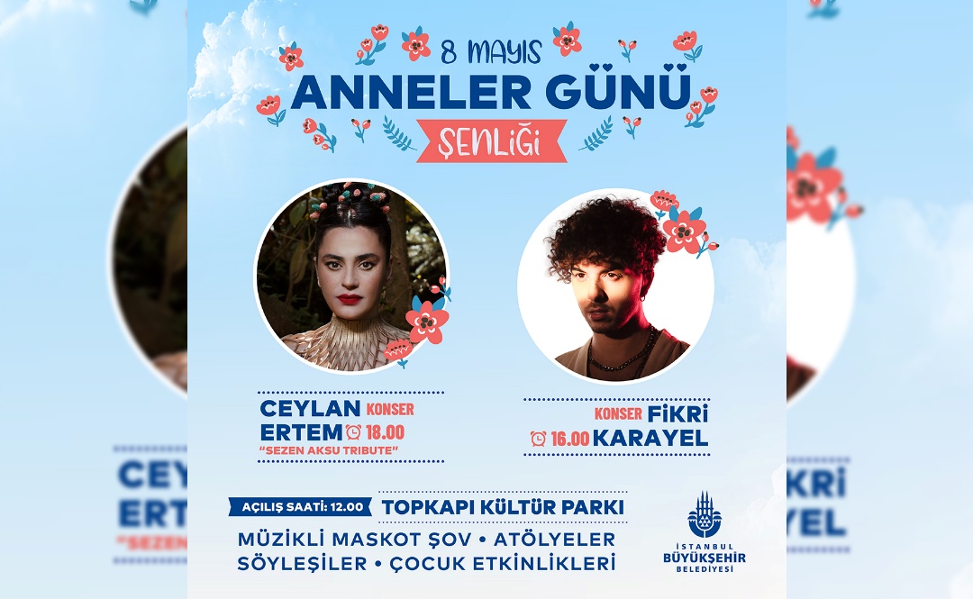 İstanbul'da Anneler Günü çoşkuyla kutlanacak