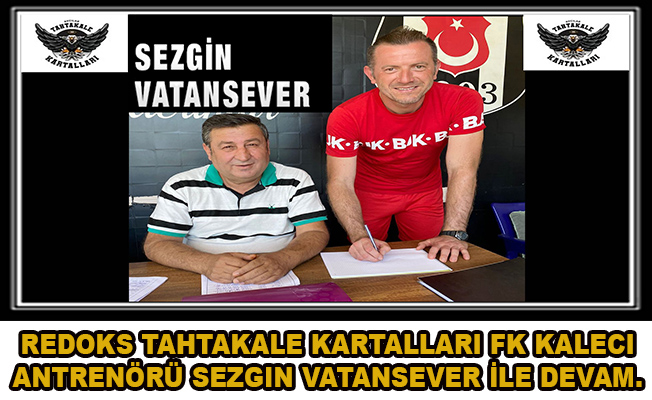 Redoks Tahtakale Kartalları FK Kaleci Antrenörü Sezgin Vatansever İle devam.
