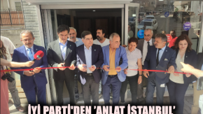 İYİ Parti'den ’Anlat İstanbul’ çalışması hız kesmeden devam ediyor